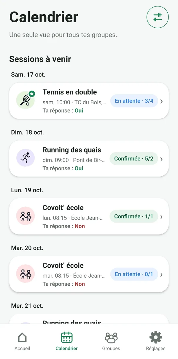 Calendrier : les sessions à venir de tous les groupes, avec leur statut et la réponse donnée.